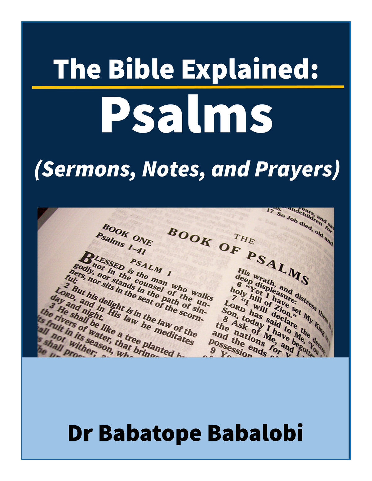 The Bible Explained | Psalm (Sermons, Notes, and Prayers)